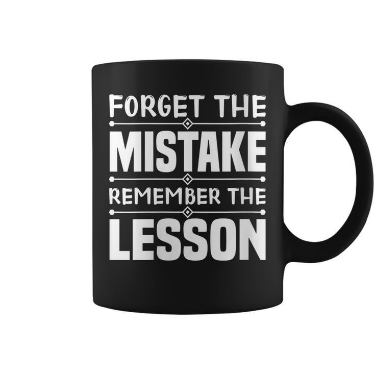 Entrepreneur Gift - Forget The Mistake Remember The Lesson  Coffee Mug