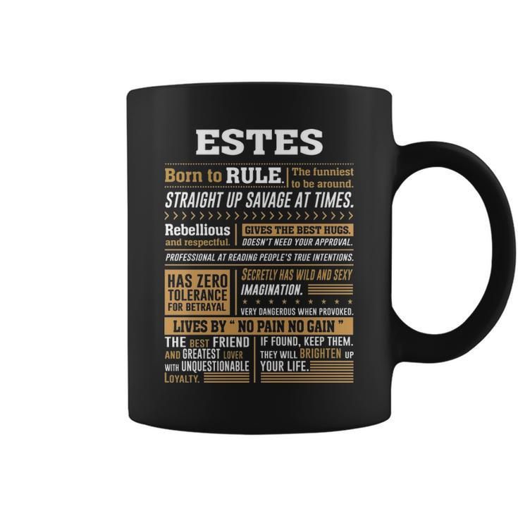 Estes Name Gift Estes Born To Rule Coffee Mug