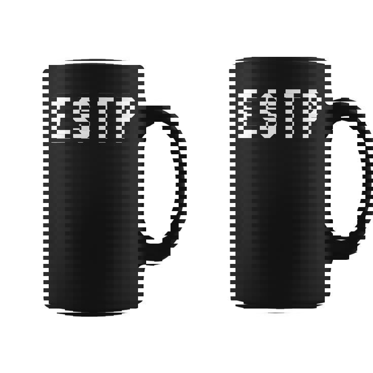 Estp Extrovert Personality Coffee Mug