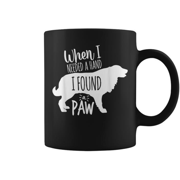 Estrela Mountain Dog When Need Hand Found Paw Dog Mom Dad Wo Coffee Mug