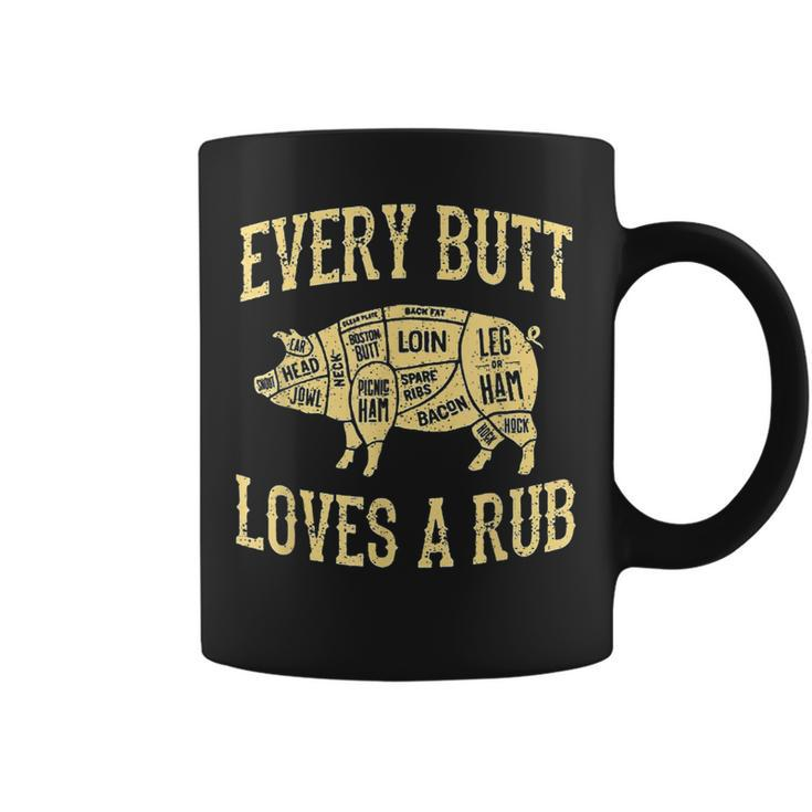 Every Butt Loves Deserves A Goodrub Bbq Pork  Coffee Mug
