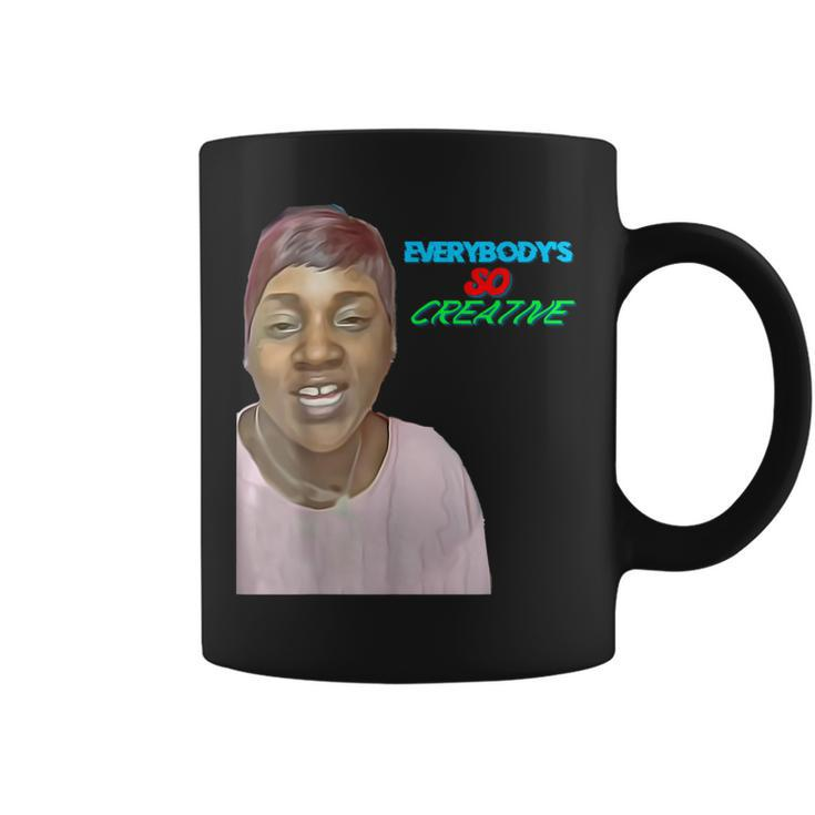 Everybodys So Creative  Coffee Mug