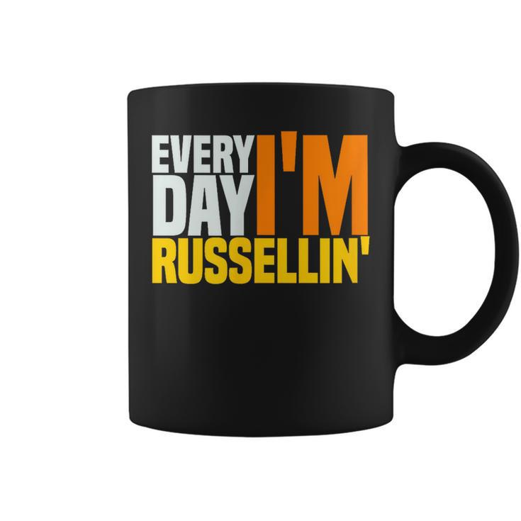 Everyday I'm Russellin T For A Russell Coffee Mug