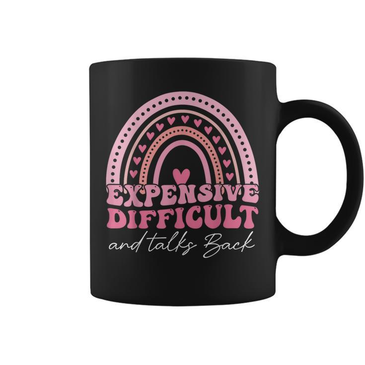 Expensive Difficult And Talks Back Mothers Day Mom Life Gifts For Mom Funny Gifts Coffee Mug