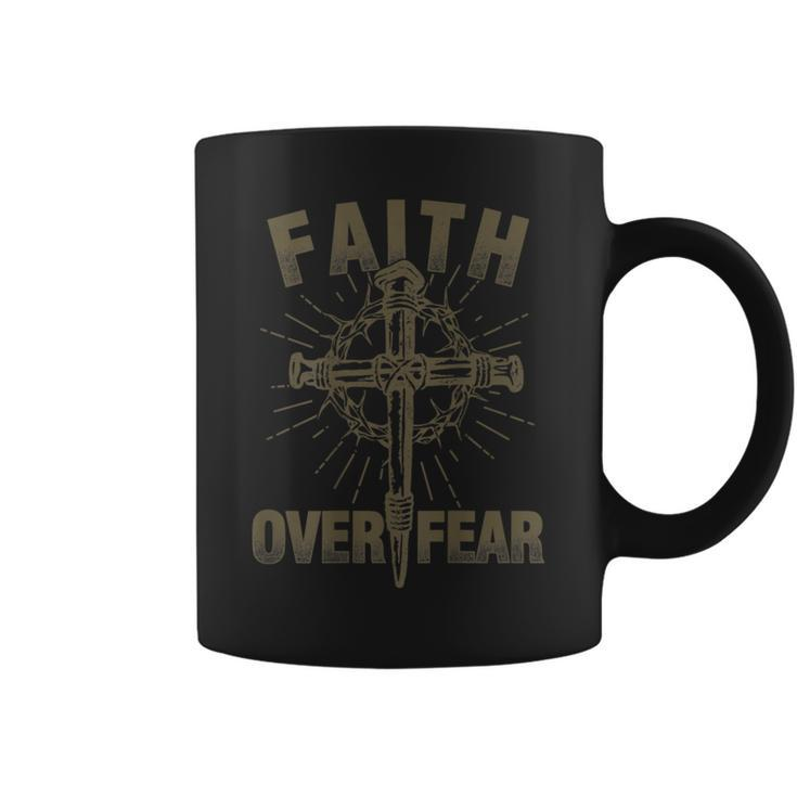 Faith Over Fear Best For Christians Coffee Mug