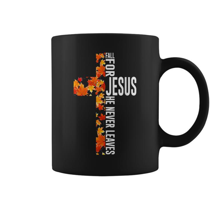 Fall For Jesus He Never Leaves Christian Faith Jesus Cross Coffee Mug