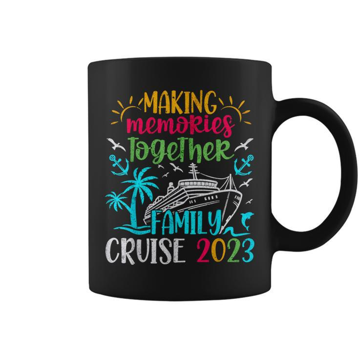 Family Cruise 2023 Making Memories Together Coffee Mug
