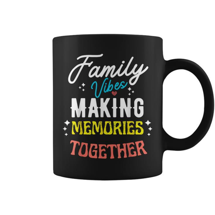 Family Vibes Making Memories Matching Family Reunion 2023 Coffee Mug