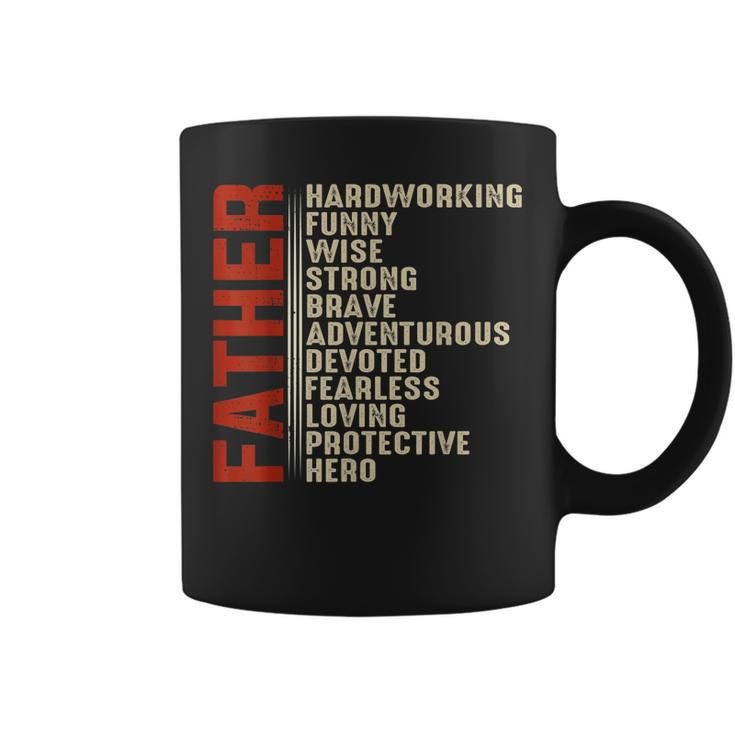 Father Hard Working Funny Wise Strong Brave Fathers Day  Gift For Mens Coffee Mug