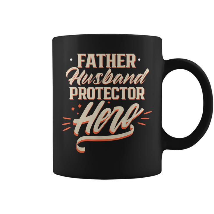 Father Husband Protector Hero Fathers Day Dad Daddy Papa  Coffee Mug