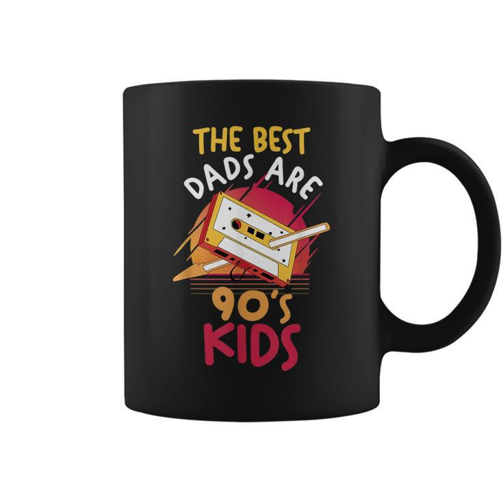 Fathers Day | Daddy | Papa | The Best Dads Are 90S Kids  90S Vintage Designs Funny Gifts Coffee Mug