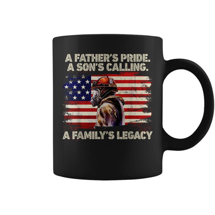 Fathers Pride A Sons Calling A Familys Legacy Firefighter  Coffee Mug
