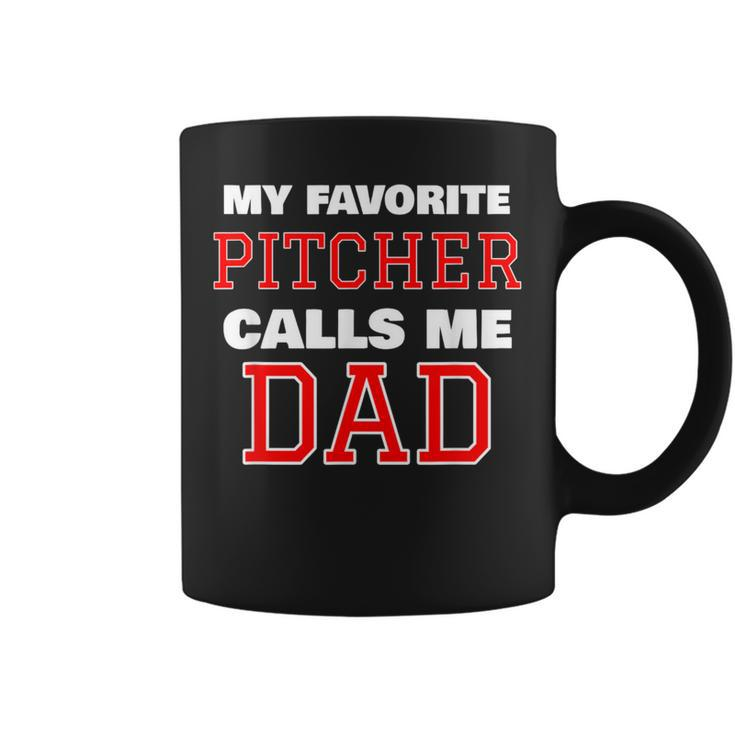 My Favorite Pitcher Calls Me Dad Baseball Softball Coffee Mug