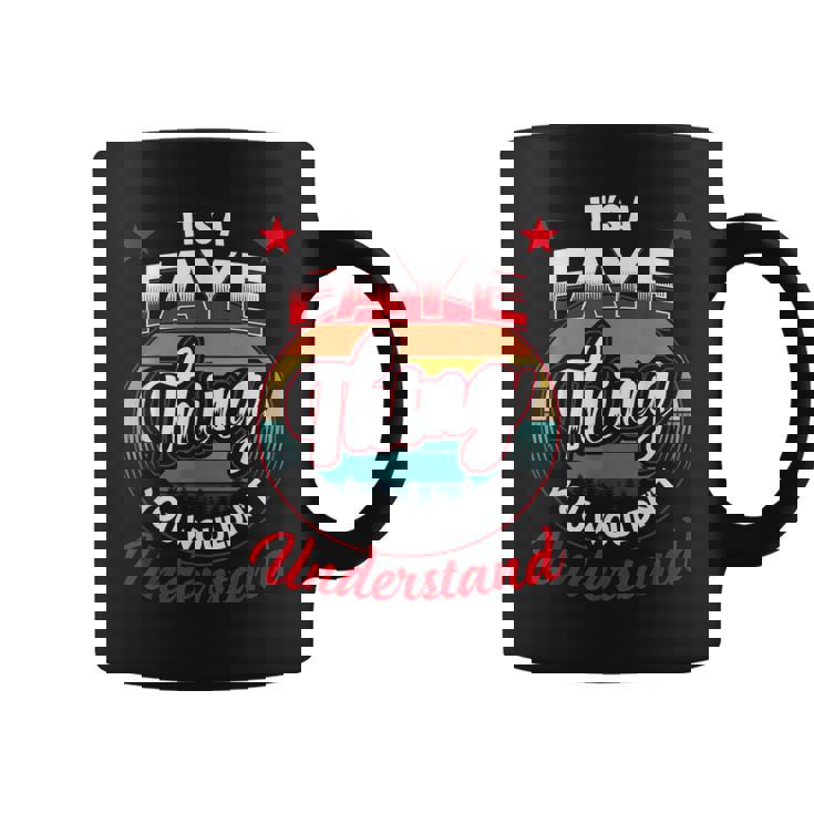 Faye Retro Name Its A Faye Thing Coffee Mug