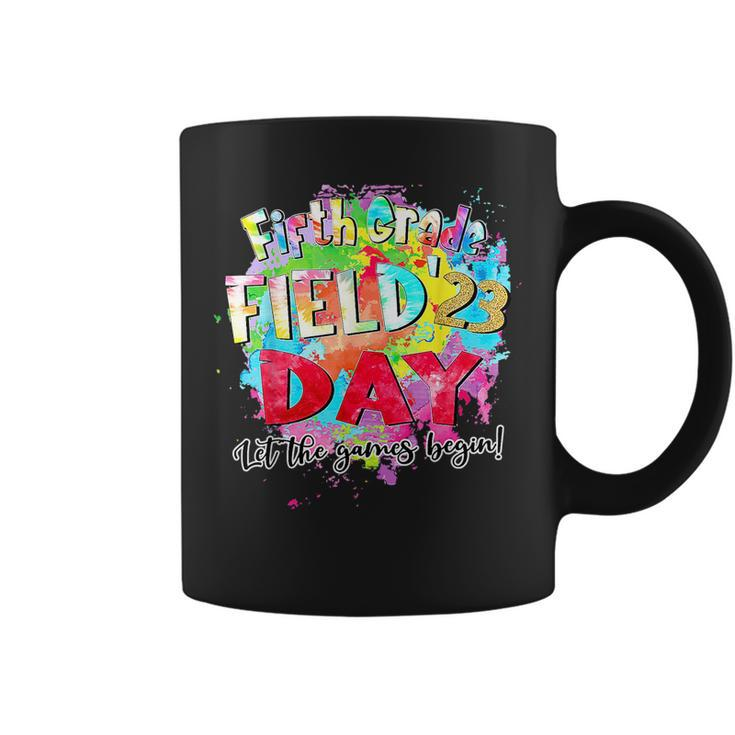 Fifth Grade Field Day 2023 Let The Games Begin Kids Teachers  Coffee Mug
