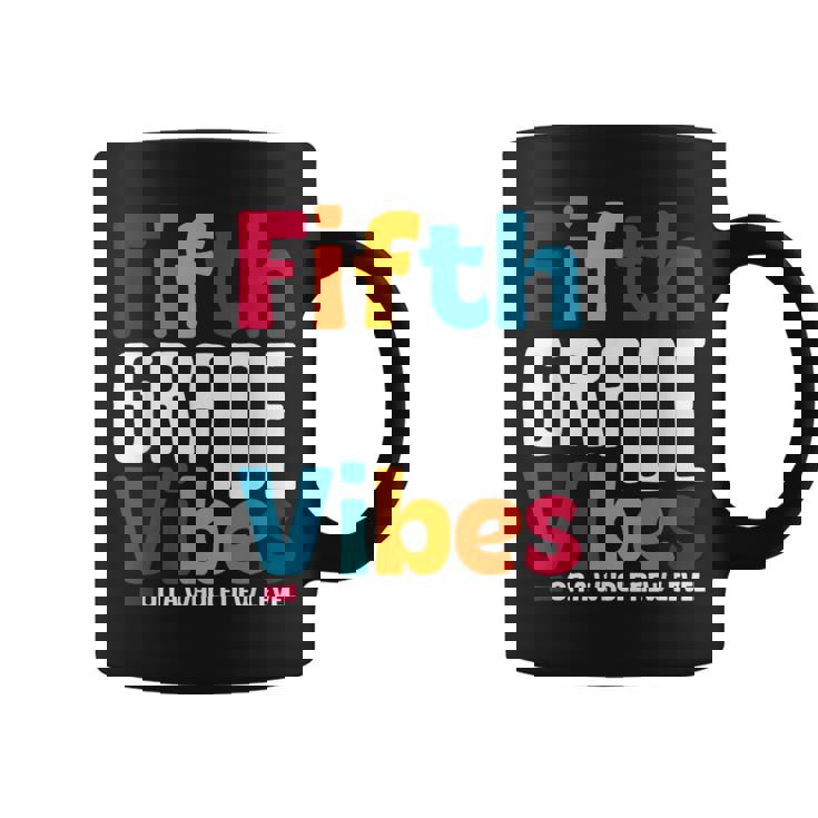 Fifth Grade Vibes Vintage 1St Day Of School Team 5Th Grade Coffee Mug