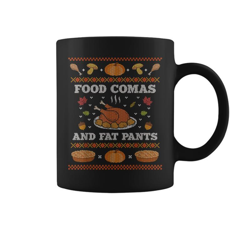 Food Comas And Fat Pants Ugly Christmas Sweater Thanksgiving Coffee Mug