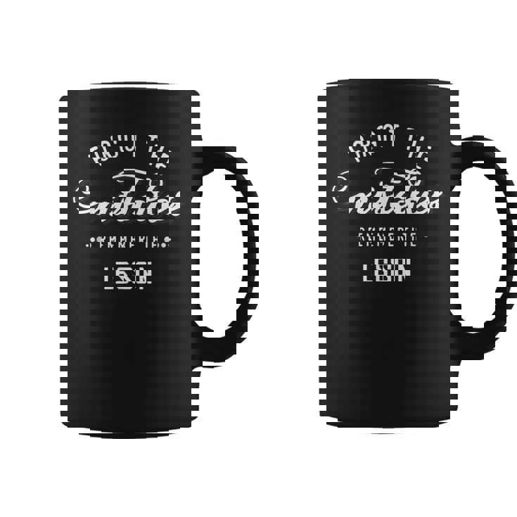 Forget The Mistakes Remember The Lesson  Coffee Mug