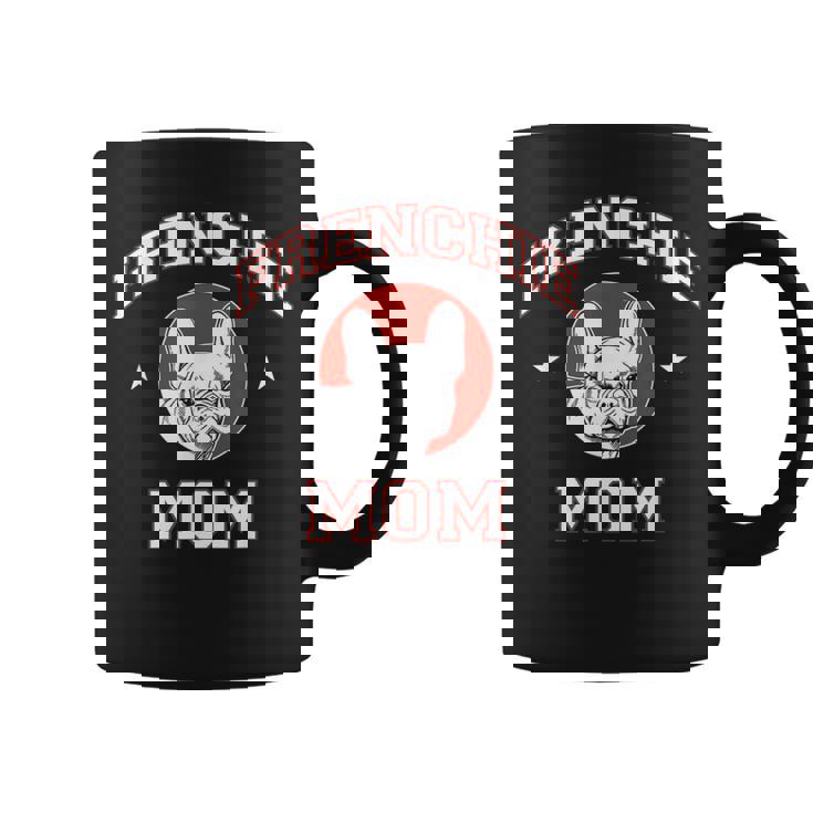 French Bulldog Mom Dog Mother Coffee Mug