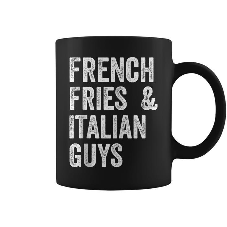 French Fries And Italian Guys Funny Food Meme  Coffee Mug