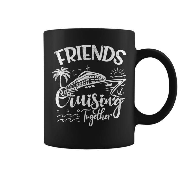Friends Cruise 2024 Cruising Together Friends Matching Squad Coffee Mug