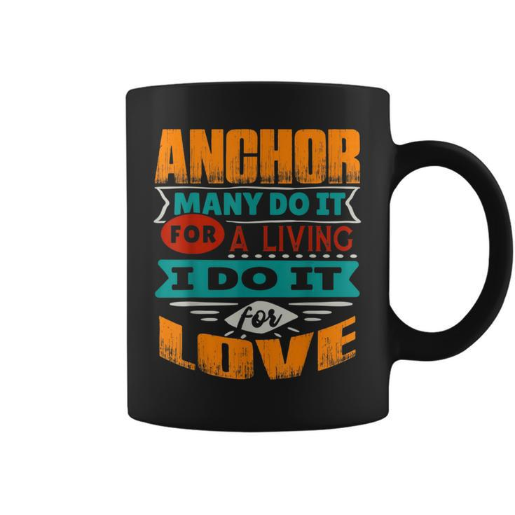Funny Anchor Quote I Am Echocardiographer For Love  Coffee Mug