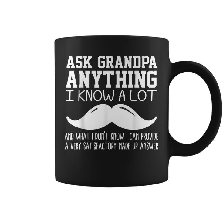 Funny Ask Grandpa Anything I Know All Joke For Grandfather  Gift For Mens Coffee Mug