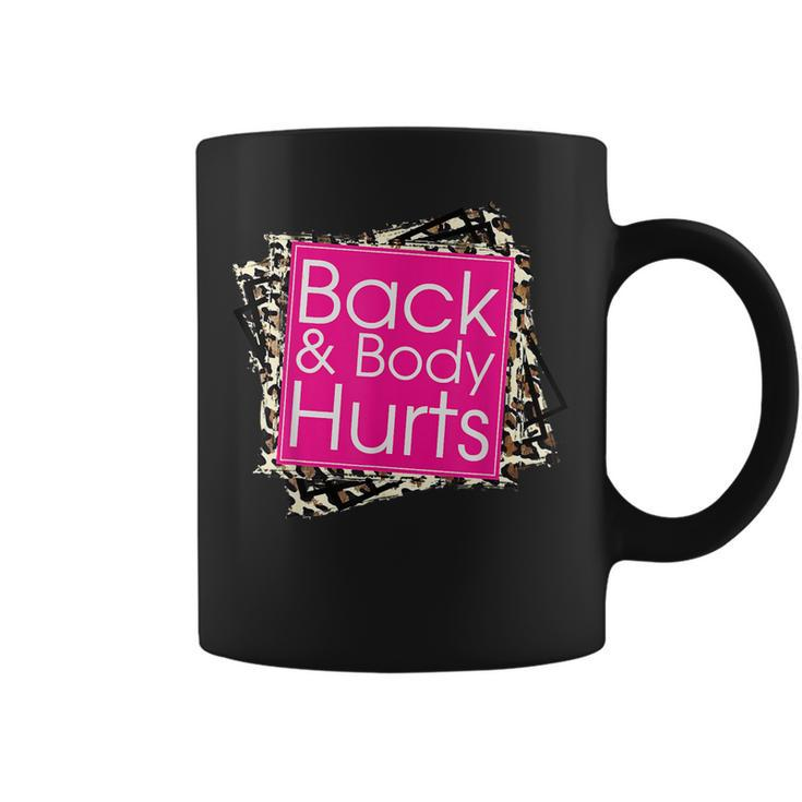 Funny Back Body Hurts  Quote Workout Gym Top  Coffee Mug
