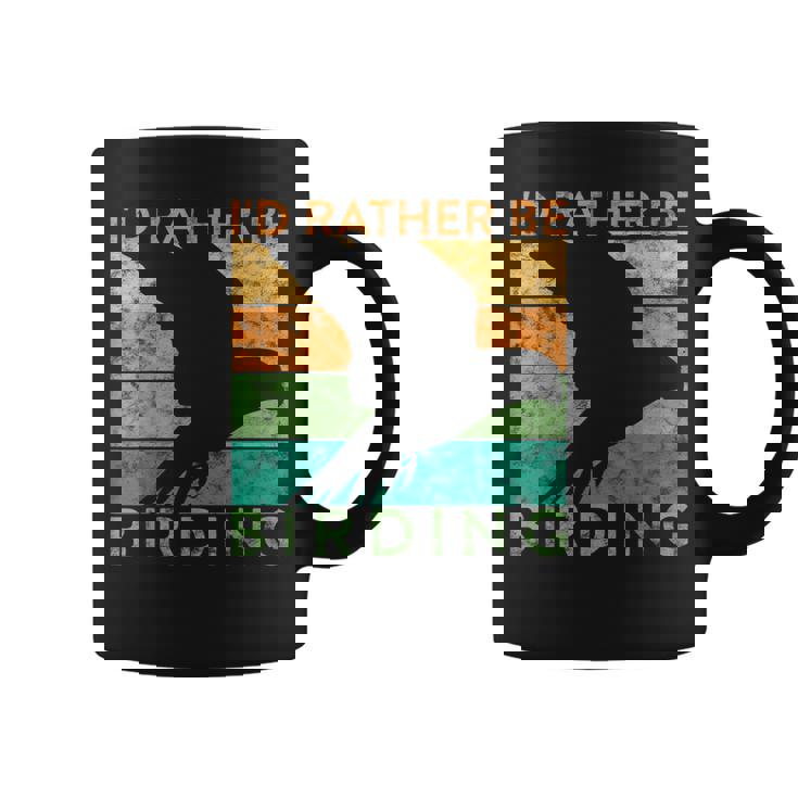 Funny Bird Watching Id Rather Be Birding Ornithologist Bird Watching Funny Gifts Coffee Mug