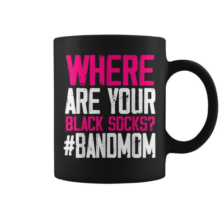 Where Are Your Black Socks Marching Band Mom Coffee Mug
