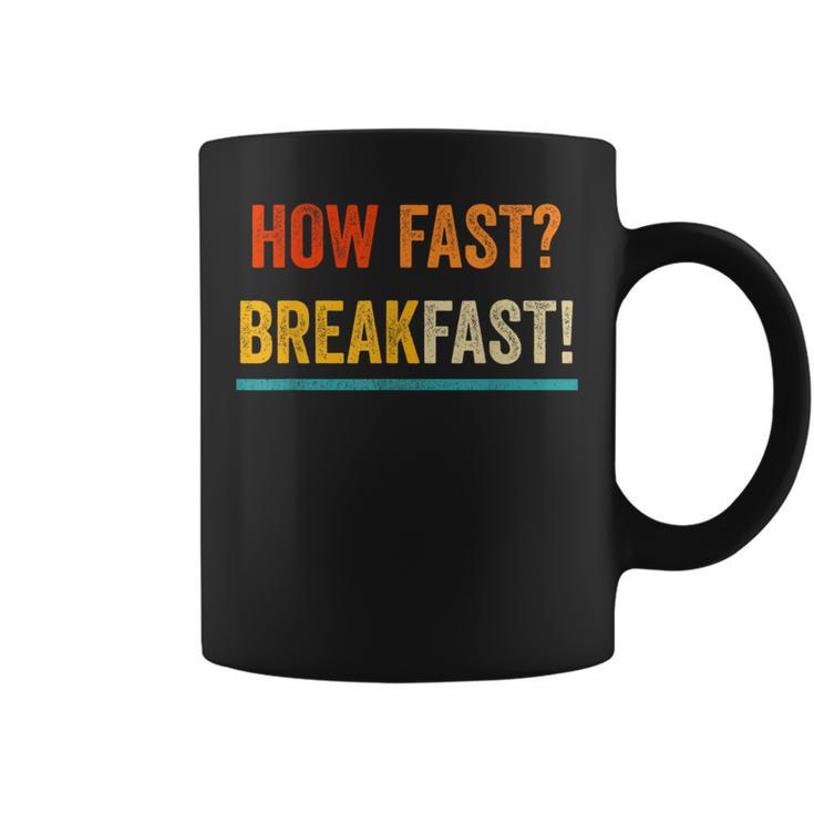 Funny Breakfast  How Fast Food Pun  Cereals Food  Coffee Mug