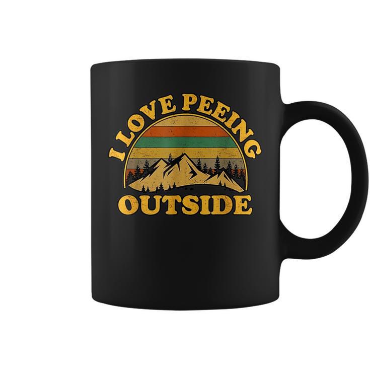 Camping Hiking Outdoors I Love Peeing Outside Coffee Mug