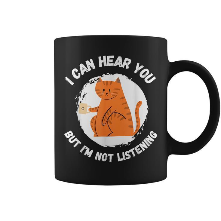 Funny Cat I Can Hear You But Im Listening Cat And Coffee  Coffee Mug