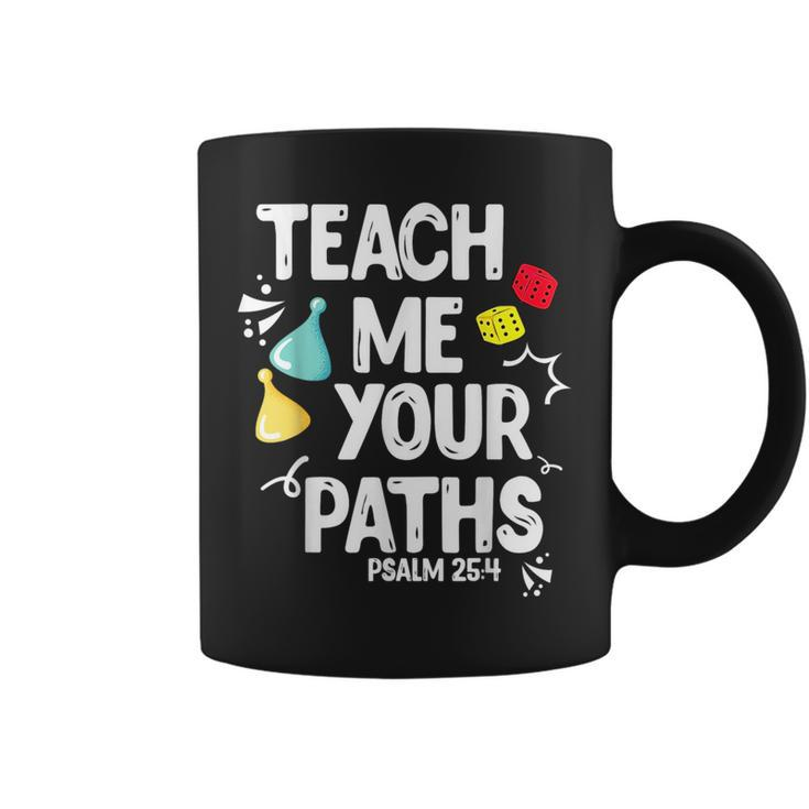 Funny Christian Teach Me Your Paths Faith Based Bible Verse Coffee Mug