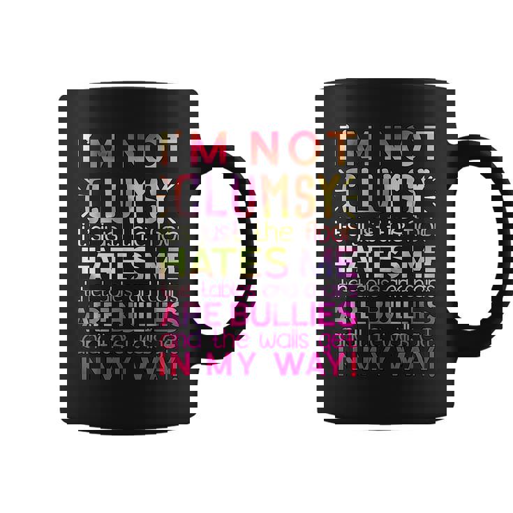 Funny Clumsy Quote  Im Not Clumsy Funny Sarcastic  Coffee Mug