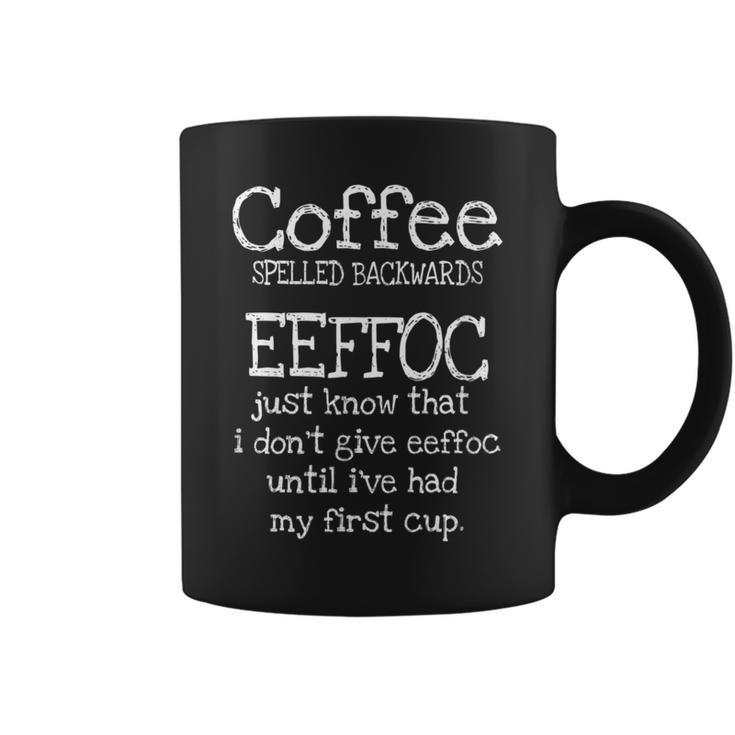 Coffee Quotes Coffee Spelled Backwards Eeffoc Coffee Mug