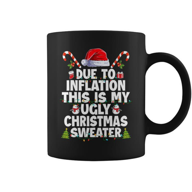 Family Due To Inflation Ugly Christmas Sweaters Coffee Mug