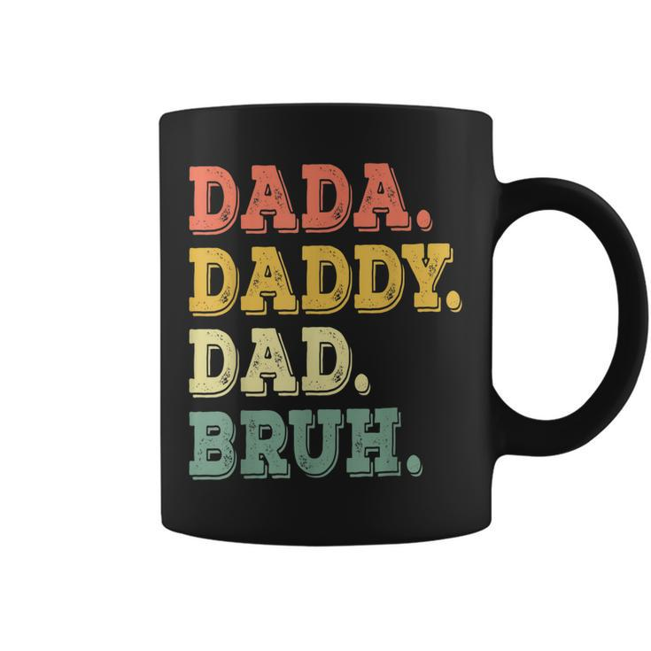 Funny Fathers Day  For Men Dada Daddy Dad Bruh Coffee Mug