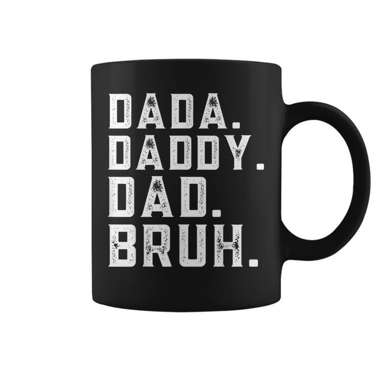 Funny Fathers Day Quote Men Dada Daddy Dad Bruh Fathers Day  Coffee Mug