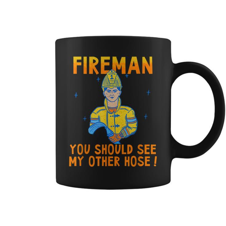 Funny Fireman Obscene Saying You Should See My Other Hose  Coffee Mug