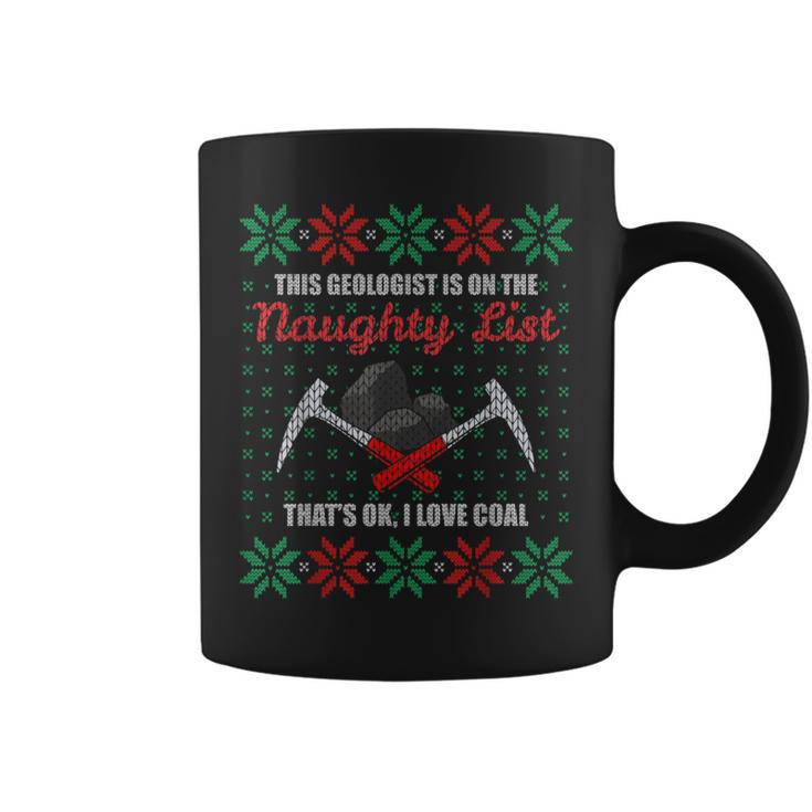 Geologist Geology Ugly Christmas Sweater Naughty List Coffee Mug