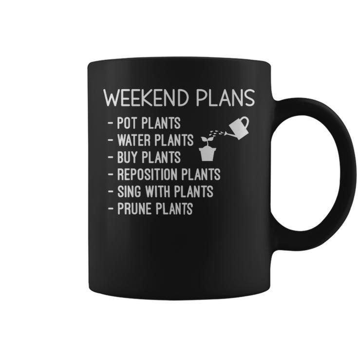 Funny Gift For Plant Lover Weekend Plans Sayings  - Funny Gift For Plant Lover Weekend Plans Sayings  Coffee Mug