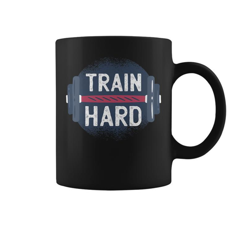 Funny Gym Train Hard Quote Inspiration Workout Weightlifting Coffee Mug