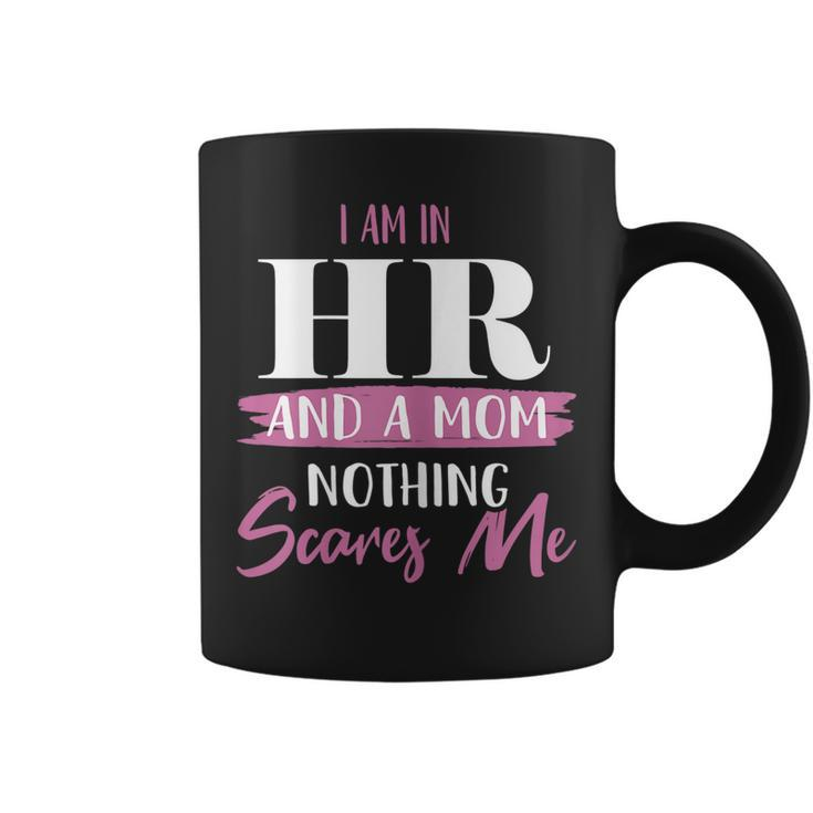 Funny Hr Mom  Human Resources Hr Lady Hr Mom Gift  Gift For Womens Gift For Women Coffee Mug
