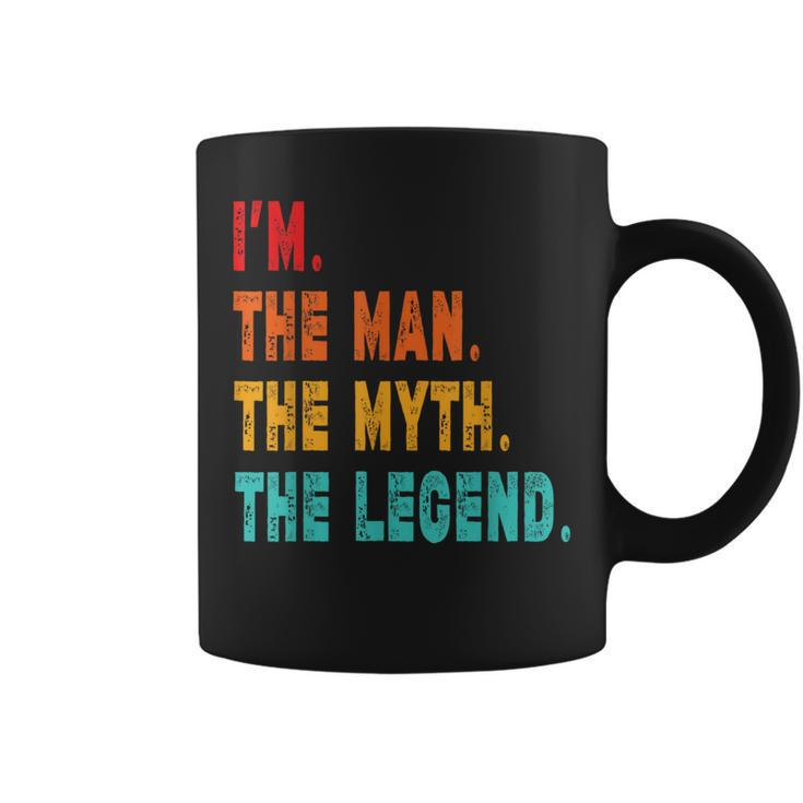 I'm The Man The Myth The Legend  Coffee Mug