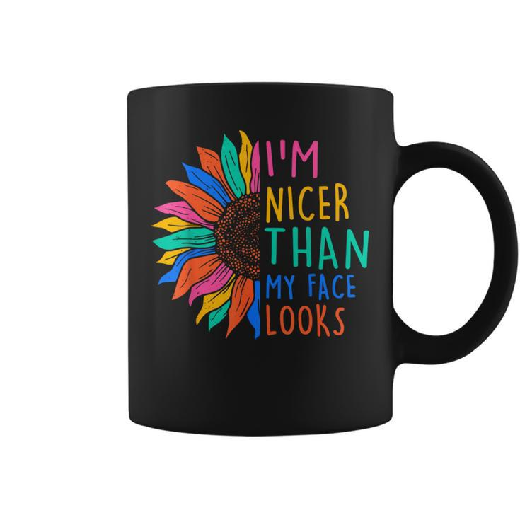 I'm Nicer Than My Face Looks Sunflower Coffee Mug