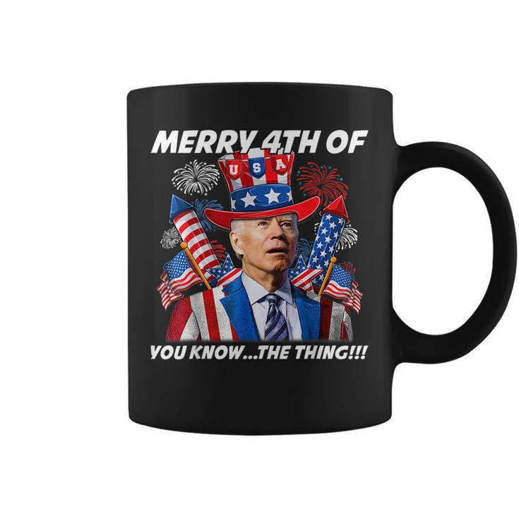 Funny Joebiden Merry 4Th Of You Knowthe Thing 4Th Of July Coffee Mug