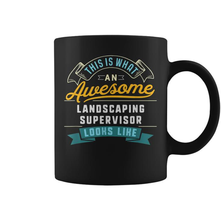 Landscaping Supervisor Awesome Job Occupation Coffee Mug