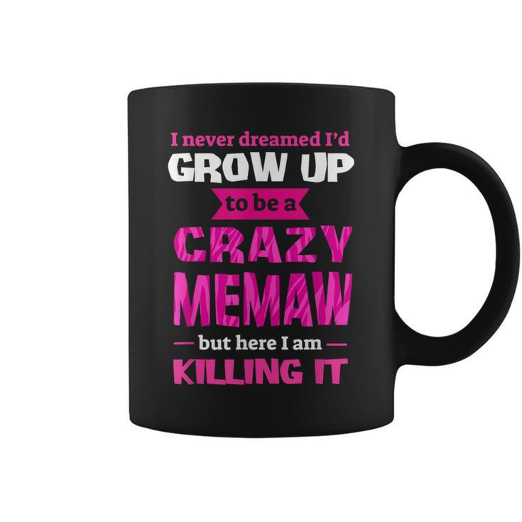 Mother's Day Crazy Memaw Coffee Mug