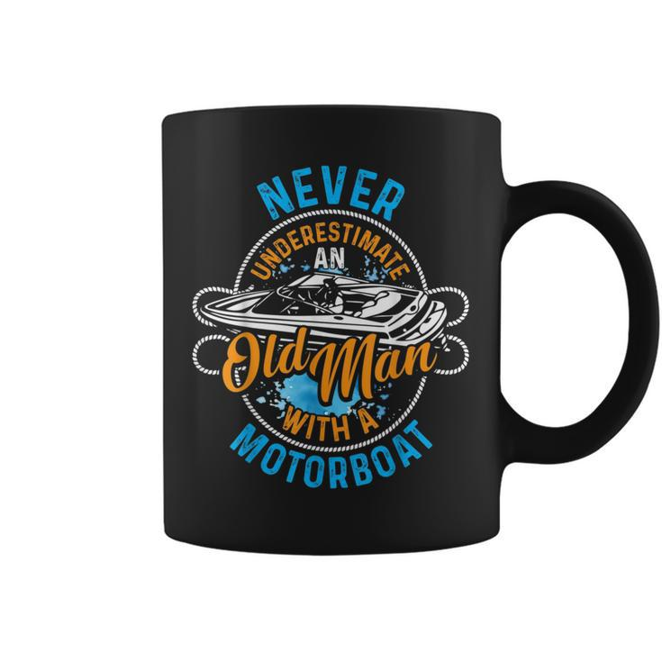 Funny Never Underestimate An Old Man With Motorboat Gift For Mens Coffee Mug